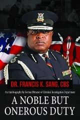 Noble but Onerous Duty -  Dr. Francis K. Sang