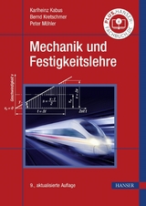 Mechanik und Festigkeitslehre - Karlheinz Kabus, Bernd Kretschmer, Peter M&ouml;hler