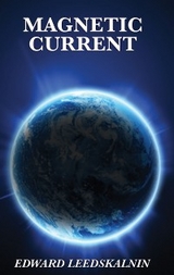 Magnetic Current - Edward Leedskalnin