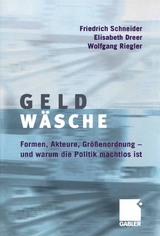 Geldw&auml;sche - Friedrich Schneider, Elisabeth Dreer, Wolfgang Riegler