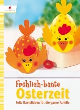 Fr&ouml;hlich-bunte Osterzeit