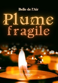 Plume fragile - Belle de l&rsquo;Air