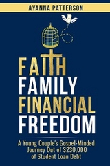 Faith Family Financial Freedom - Ayanna Patterson