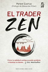 El trader Zen - Peter Castle