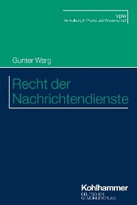 Recht der Nachrichtendienste - Gunter Warg
