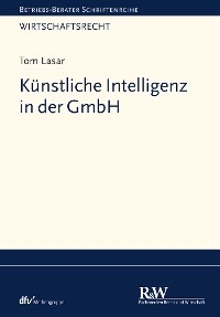 Künstliche Intelligenz in der GmbH