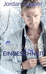 Snow Kisses - Eingeschneit - Jordan Cooper