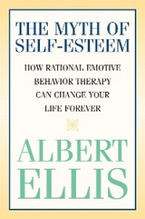 Myth of Self-esteem -  Albert Ellis