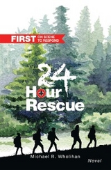 24-Hour Rescue - Michael R. Wholihan