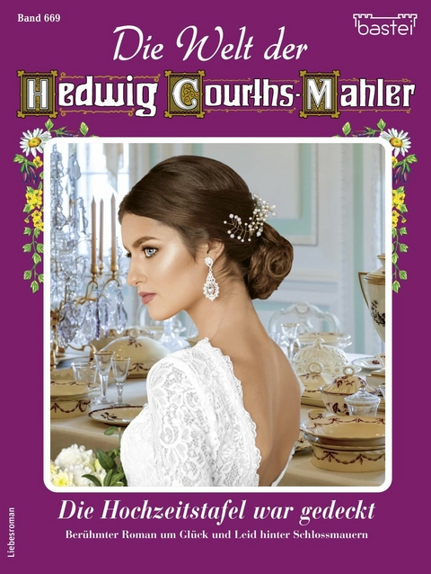 Die Welt der Hedwig Courths-Mahler 669 - Katja von Seeberg
