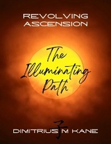 Revolving Ascension - Dimitrius M Kane