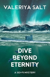 Dive Beyond Eternity - Valeriya Salt