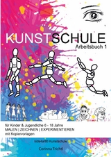 KUNSTSCHULE f&uuml;r Kinder & Jugendliche 6 - 18 Jahre - Corinna Trichtl, kids4art Kunstschule