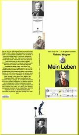Mein Leben -  Teil zwei - 2 -  Band 231 in der gelben Buchreihe - bei J&uuml;rgen Ruszkowski -  Richard Wagner