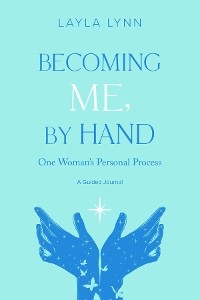 Becoming Me, By Hand