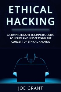 Ethical Hacking - Joe Grant