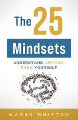 The 25 Mindsets - Karen Whitten