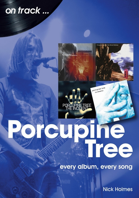 Porcupine Tree on track -  Nick Holmes
