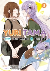 Yuri Tama: From Third Wheel to Trifecta The Third -  toshizou