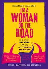 ... I'm a Woman on the Road - Dagmar Walser