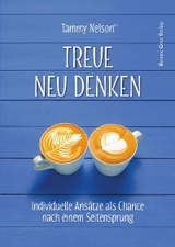 Treue neu denken - Tammy Nelson