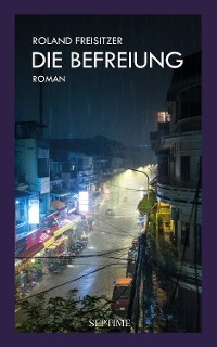 Die Befreiung - Roland Freisitzer