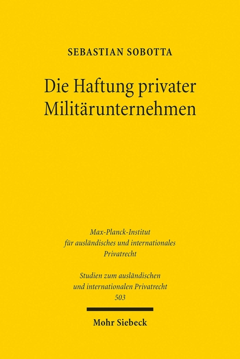 Die Haftung privater Milit&auml;runternehmen -  Sebastian Sobotta