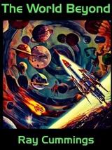 World Beyond -  Ray Cummings