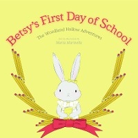 Betsy's First Day of School