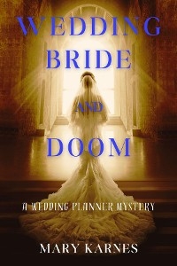 Wedding Bride and Doom - Mary Karnes