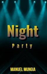 Night party - MANUEL MUNGIA