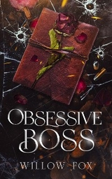 Obsessive Boss -  Willow Fox