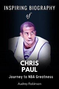 Chris Paul Biography - Emily Whiteman