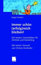 Immer schön (erfolg)reich bleiben! - Roger Rankel