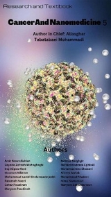 Nanomedicine and Cancer Research And Textbook 5 - Iraj Alipourfard, Maryam Eskandarioun, Nima Namarvari, Houman Niknam, Fatemeh Noori, Amir Nourollahian, Mohamadreza Shabani, Aliasghar Tabatabaei Mohammadi, Seyede Zohreh Mohagheghi, Mohammad saeid Gholamzade jeddi