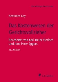 Das Kostenwesen der Gerichtsvollzieher, eBook -  J. H. Schröder-Kay, Karl-Heinz Gerlach, Jens Peter Eggers
