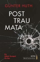 Posttraumata - G&uuml;nter Huth