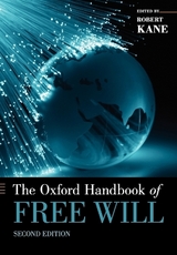 The Oxford Handbook of Free Will - Kane, Robert