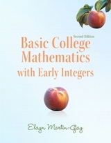 Basic College Mathematics with Early Integers - Martin-Gay, Elayn