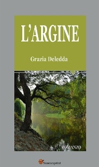 L’argine. Romanzo