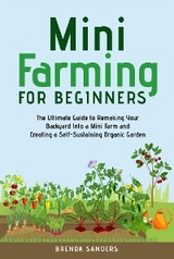 Mini Farming for Beginners - Brenda Sanders
