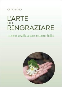 L'arte del ringraziare come pratica per essere felici