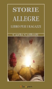 Storie allegre. Libro per i ragazzi