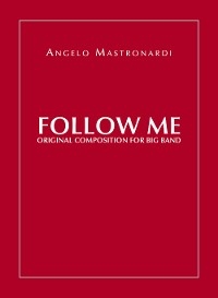 Follow Me - Original Composition for Big Band