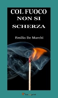 Col fuoco non si scherza