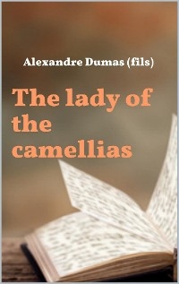The lady of the camellias