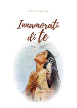 Innamorati di te - Daniela Gentile