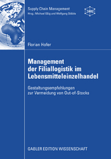 Management der Filiallogistik im Lebensmitteleinzelhandel - Florian Hofer
