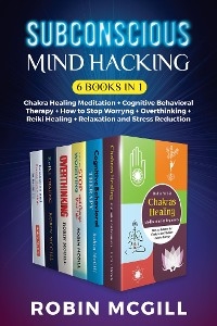 Subconscious Mind Hacking (6 Books in 1)