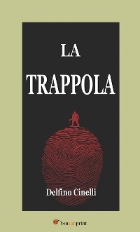 La trappola - Delfino Cinelli